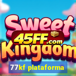 77kf plataforma